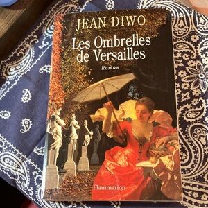 Les Ombrelles de Versailles by Jean Diwo Softcover Book
